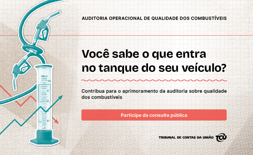 Capa da notícia: "TCU quer ouvir motoristas sobre qualidade dos combustíveis"
